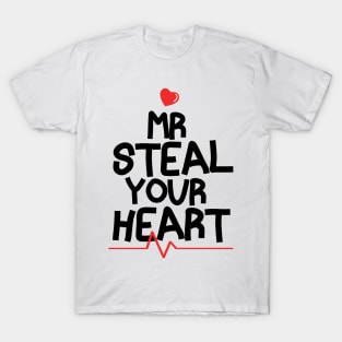 Mr Steal Your Heart Valentines Day T-Shirt